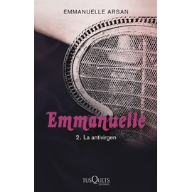 Emmanuelle 2. La antivirgen (La Sonrisa Vertical, Band 2)