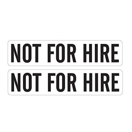 (Pair) NOT for HIRE Stickers/Decals 2"X9" Black on White Background P840