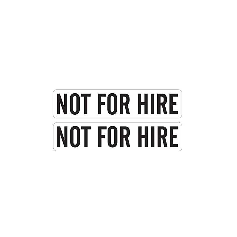 (Pair) NOT for HIRE Stickers/Decals 2"X9" Black on White Background