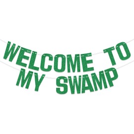Welcome to My Swamp Banner Funny Birthday Bachelorette Housewarming Party Banner Decorations Home Room Indoor Decorations Green