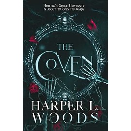 The Coven: A dark academia enemies-to-lovers fantasy romance novel (Coven of Bones, 1)