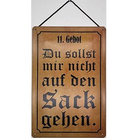 Blechschild Blechemma with cord 30 x 20 cm saying: "Du sollst Mir Nicht auf den Sack geh!"