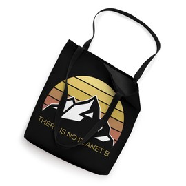 There Is No Planet B Climate Earth Day Retro Mountain Tote Bag