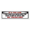 CafePress Anti Tailgating Bumper Sticker 10"x3" Rectangle Vinyl Bumper Sticker
