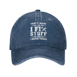 I Fix Stuff and I Know Things Hat for Men That's What I Do I Fix Stuff and I Know Things Hat Cool Stuff Hat for Men Funny, Father Gift (HAT2)