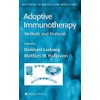 Adoptive Immunotherapy: Methods and Protocols (Volume 109)