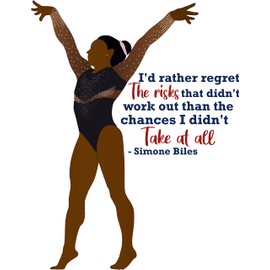 Vinyl Simone Biles Inspirational Quotes Wall Decal - I'd Rather Regret The Risks That Didn't Work Out Than The Chances I Didn't Take at All - 20" x 25" Removable Gymnastics Decor Home Wall Sticker
