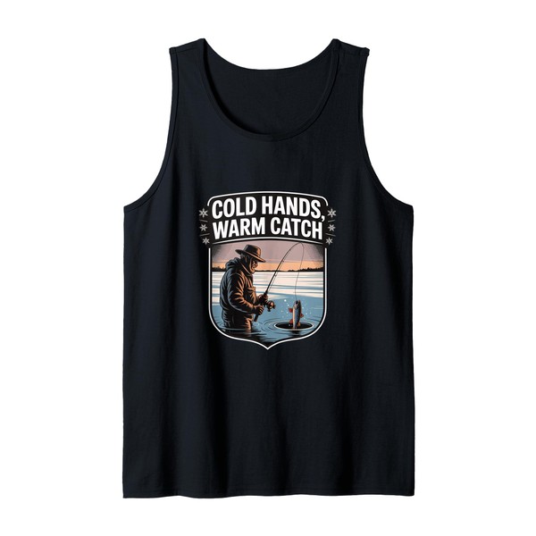 Cold Hands Warm Catch Ice Fishing Design Tank Top