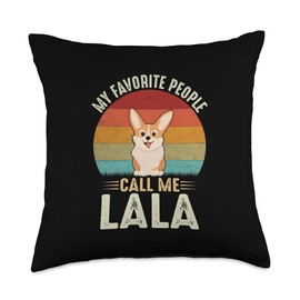 Retro Corgi Lala Gifts Outfit My Favorite People Call Me Lala Cute Corgi Lovers Grandma Throw Pillow, 18x18, Multicolor