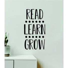 Read Learn Grow Wall Decal Home Decor Quote Vinyl Sticker Art Bedroom Room Boy Girl Teen Baby School Nursery Classroom Teacher Students Smart Think Elementary College Books Library Science
