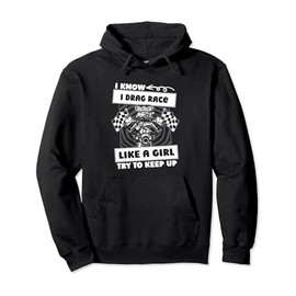 Dragster Girl - Racer Race Motorsport Drag Racing Pullover Hoodie