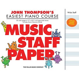 John Thompson's Easiest Piano Course - Music Staff Paper: Wide-Staff Manuscript Paper in Color