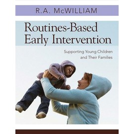 Routines-Based Early Intervention: Supporting Young Children and Their Families