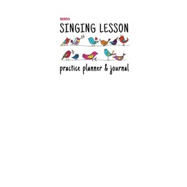 Singing Lesson Practice Planner & Journal (Birds)