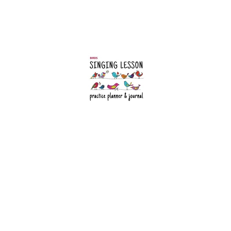 Singing Lesson Practice Planner & Journal (Birds)