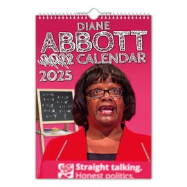 The Calendar King // Diane Abbott - 2025 Wall Calendar (Full Colour, A4 Size) funny/quirky/politics calendar