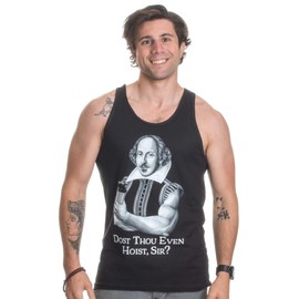Dost Thou Even Hoist Sir? Funny Workout Weight Lifting Shakespeare Gym Tank Top-(Tank,S) Black