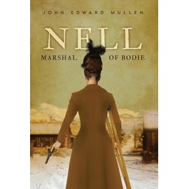 Nell: Marshal of Bodie
