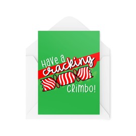 Funny Novelty Christmas Cards | Have A Cracking Crimbo | Christmas Present Xmas Celebration | Banter Funny | CBH1362