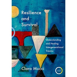 Resilience and Survival: Understanding and Healing Intergenerational Trauma