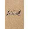My Quit Smoking Journal: Your 30 day quit smoking plan