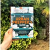 The Urban Prepper's Guide: How To Become Self-Sufficient And Prepared