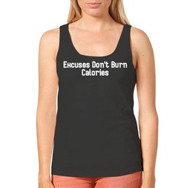 Excuses Don't Burn Calories - Women's Cozy Graphic Tank Top – Soft, Stylish, and Comfortable CP05 Black