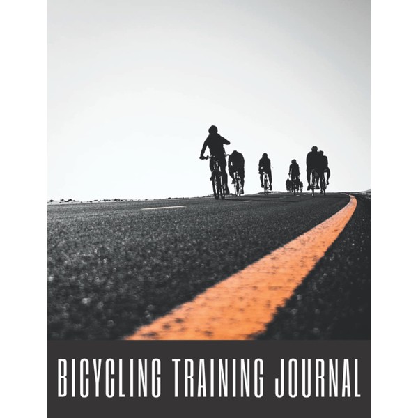 Bicycling Training Journal: Weekly Goals, Daily Training Session, Cyclocomputer Log,