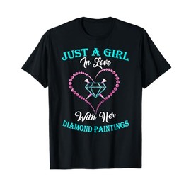 Just Girl With Diamond Painting For Diamond Painting Lover T-Shirt