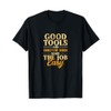 Good Tools and Charcuterie Boards Funny Design T-Shirt