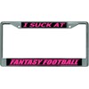 I Suck at Fantasy Football #2 Chrome License Plate Frame