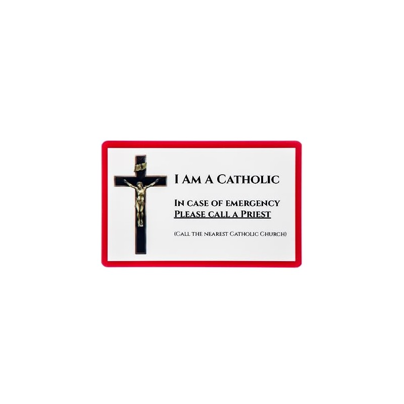 I Am a Catholic, In Case of Emergency Please Call