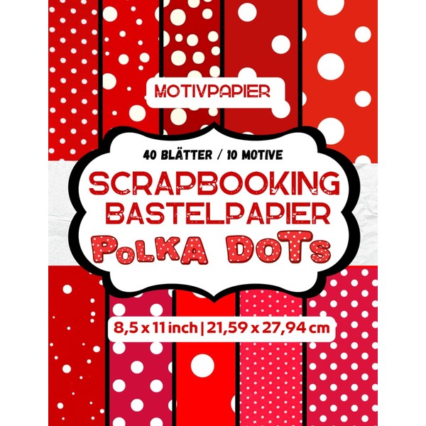 SCRAPBOOKING BASTELPAPIER: POLKA DOTS Motivpapier | 40 doppelseitige Blätter |