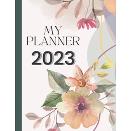 My Planner 2023: Advance planner2023 - Planner for 1 Year Plan | Weekly Monthly Planner 2023 , January - December 2023