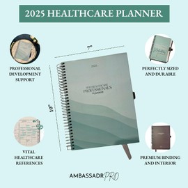 Ambassadr Pro The Healthcare Professional’s Planner 2025, Weekly, Monthly, and Yearly Organizer, Spiral Hardcover Notebook for Nurses, Therapists, and Home Health Professionals Tracker Journal, Work Life Balance and Self Care (Teal)