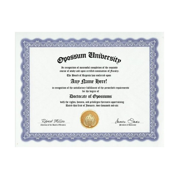 Opossum Degree: Custom Gag Diploma Doctorate Certificate (Funny Customized Joke Gift - Novelty Item)