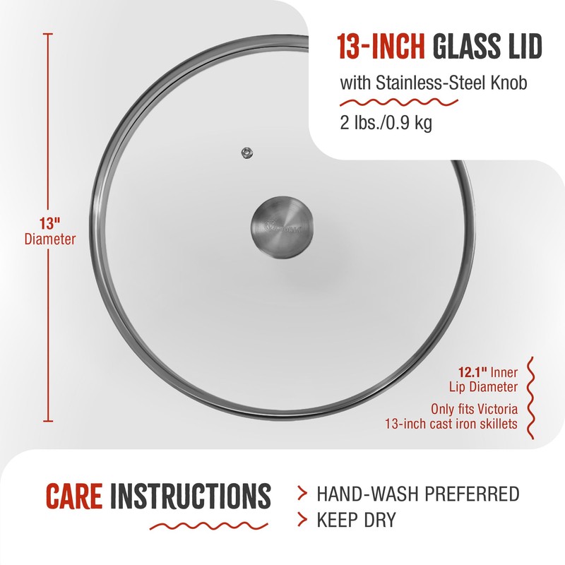 12.1-Inch Glass Lid for Victoria Round 13-Inch Cast Iron Skillet