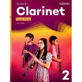 Clarinet Exam Pack from 2026, ABRSM Grade 2: Selected from the syllabus from 2026. Clarinet Part, Piano Accompaniment, Scales & Sight-Reading (ABRSM Exam Pieces)