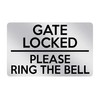 P129 GATE LOCKED Please Ring The Bell Door Garden Plastic