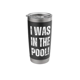 I Was In The Pool 90's Sitcom Pop Culture Stainless Steel Insulated Tumbler
