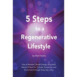 5 Steps to a Regenerative Lifestyle