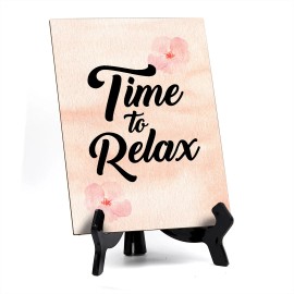 Signs ByLITA Time to relax Table or Counter Sign with Easel Stand, 6" x 8"