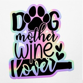 Holographic Decal Stickers of Dog Mother Wine Lover Premium Waterproof Vinyl Decal Stickers for Laptop Phone Accessory Helmet Car Window Mug Tuber Cup Door Wall Decoration ANDVER3f39040HO