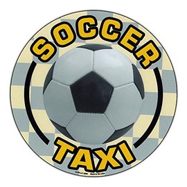 Magnetic Bumper Sticker - Soccer Taxi (Soccer Mom, Dad) - Round Shaped Magnet - 5.75" Round
