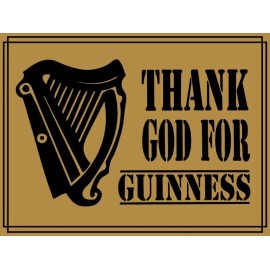 Guinness Beer - Thank God for Guinness New Metal Sign: 12x16" - Free Ship.
