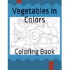 Vegetables in Colors