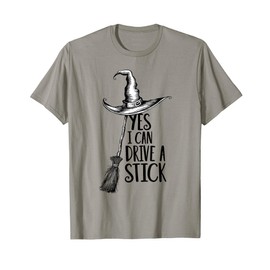 Yes I can Drive A Stick Funny Witch Broomstick Design T-Shirt