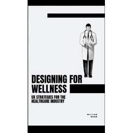 Designing for Wellness: UX Strategies for the Healthcare Industry