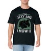 I’m Sexy and I Mow It Funny Riding Mower Mowing