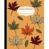 Fall Leaves Composition Notebook: Autumn Leaves, Fall Colors Theme Book